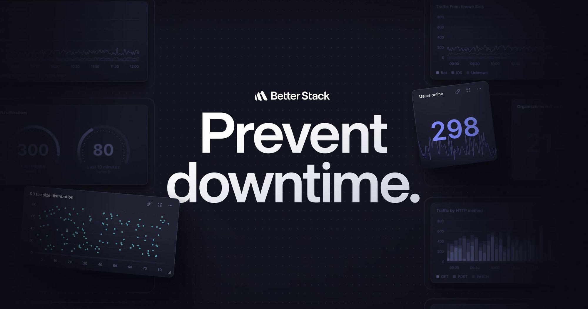 Better Stack: Spot, Resolve, and Prevent Downtime.